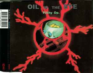 OIL IN THE EYE - Filthy Op. /F.O. edit industrial sounding EBM in The Klinik veins, Great 1993 release (CDM)