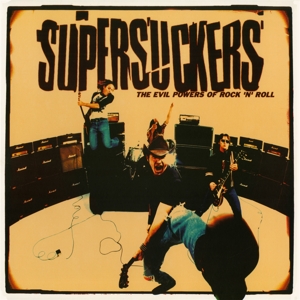 SUPERSUCKERS - THE EVIL POWERS OF ROCK''N''ROLL (LP)