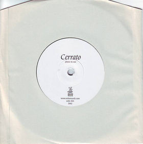 CERRATO - PLACES TO SEE/ Love Rehearsal Norwegian soft, dark melodramatic pop (7")