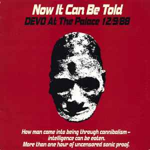 DEVO - NOW IT CAN BE TOLD (DEVO AT THE PALACE 12/9/88) Double album, U.S. pressing (2LP)