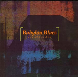 BABYLON BLUES - UTANFÖR EDEN Stry Terrarie with a.o. Wilmer X members (LP)