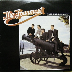 FOURMOST, THE - FIRST AND FOURMOST UK 1982 compilation (LP)