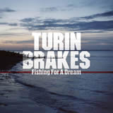 TURIN BRAKES - FISHING FOR A DREAM (7")