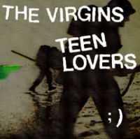 VIRGINS, THE - TEEN LOVERS (7")