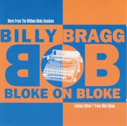 BRAGG, BILLY - BLOKE ON BLOKE Blue/Orange split vinyl, RSD24 release (LP)
