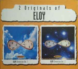 ELOY - 2 ORIGINALS OF ELOY (CHRONICLES VOL. 1 + VOL. 2) German 2CD package (2CD)
