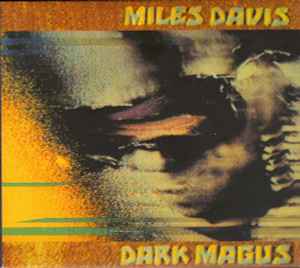 DAVIS, MILES - DARK MAGUS European 1997 2CD edition (2CD)