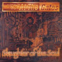 AT THE GATES - SLAUGHTER OF THE SOULS FDR remaster (LP)