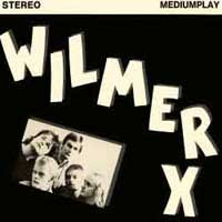 WILMER X - WILMER X ("MEDIUMPLAY") Early 1980 7-track mini album (LP)