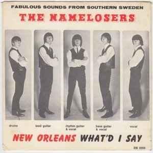 NAMELOSERS - NEW ORLEANS / What'd I Say Rare Swedish beat single from 1965. (7")