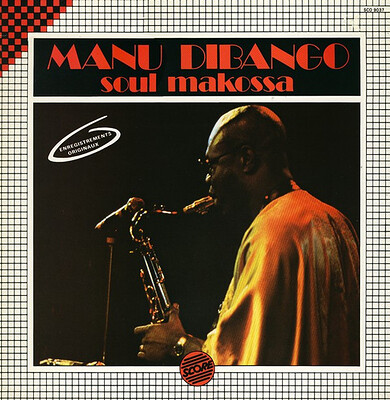 DIBANGO, MANU - SOUL MAKOSSA Scarce French 1983 re-issue (LP)