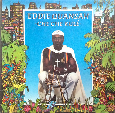 QUANSAH, EDDIE - CHE CHE KULÉ UK original (LP)