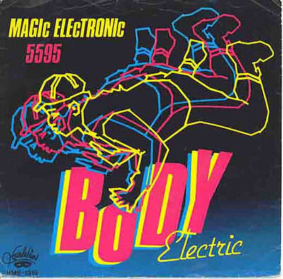 BODY ELECTRIC - MAGIC ELECTRONIC / 5595 Very rare Danish synth/electronic 7" from 1984! (7")