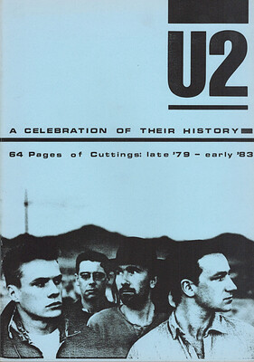 U2 - A CELEBRATION OF THEIR HISTORY - 64 PAGES OF CUTTINGS: LATE '79 - EARLY '83 (BOOK)