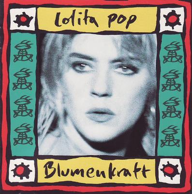 LOLITA POP - BLUMENKRAFT Unplayed stock copy! (LP)