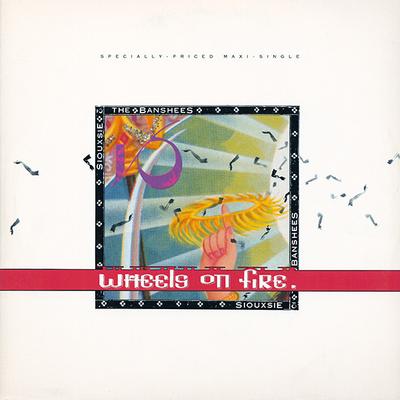 SIOUXSIE AND THE BANSHEES - WHEELS ON FIRE US original , co (12")
