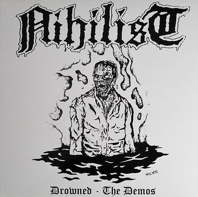 NIHILIST - DROWNED- THE DEMOS (LP)