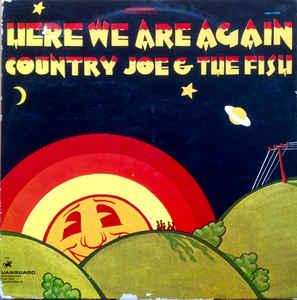 COUNTRY JOE AND THE FISH - HERE WE ARE AGAIN Swedish (LP)