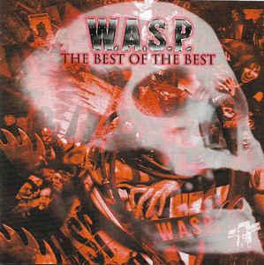 W.A.S.P. - THE BEST OF THE BEST 180g (2LP)