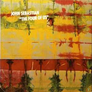 SEBASTIAN, JOHN - THE FOUR OF US (LP)