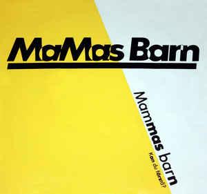 MAMAS BARN - MAMMAS BARN Kan Du Förstå? Rare early Marie Fredriksson single from 1982. (7")