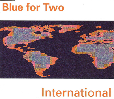 BLUE FOR TWO - INTERNATIONAL+2 (CDM)