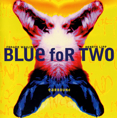 BLUE FOR TWO - EARBOUND (CD)