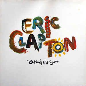 CLAPTON, ERIC - BEHIND THE SUN German pressing, gatefold sleeve (LP)