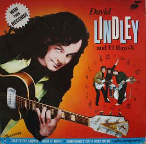 DAVID LINDLEY AND EL RAYO-X - WIN THIS RECORD Scandinavian edition (LP)