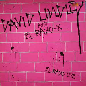 DAVID LINDLEY AND EL RAYO-X - EL RAYO LIVE Scandinavian edition (LP)