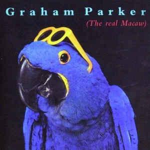 PARKER, GRAHAM - THE REAL MACAW German pressing (LP)