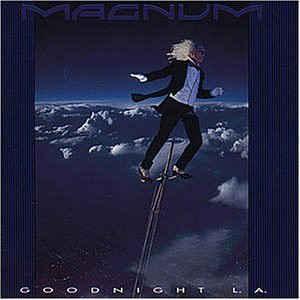 MAGNUM - GOODNIGHT L.A. Dutch pressing with innersleeve (LP)