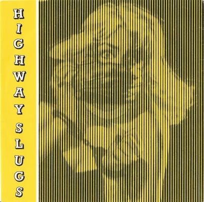 HIGHWAY SLUGS - HIT THE GROUND EP Trashy punk in Hellacopters vein (7")