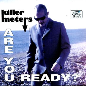 KILLERMETERS - ARE YOU READY?  great Modpop (7")
