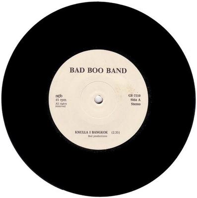 BAD BOO BAND - KNULLA I BANGKOK / Bad Production KBD classic Swedish infamous punk. (7")