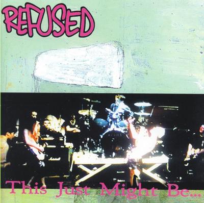 REFUSED - THIS JUST MIGHT BE... (LP)