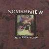 SOMBRE VIEW - AS IT FADES AGAIN (CD)
