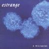 ESTRANGE - A BEGINNING (CD)