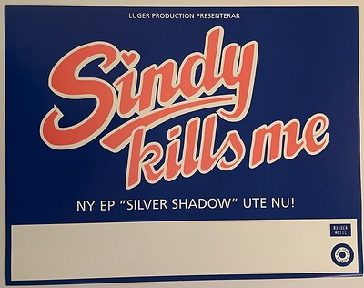 SINDY KILLS ME - SILVER SHADOW Original mint promo poster (POS)