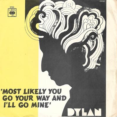 DYLAN, BOB - LEOPARD-SKIN PILL-BOX HAT / MOST LIKELY YOU GO YOUR WAY AND I'LL GO MINE Mega-rare Norwegian ps!! (7")