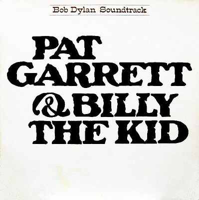 DYLAN, BOB - PAT GARRETT & BILLY THE KID Dutch re-issue, sunburst labels (LP)