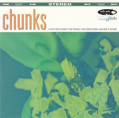 CHUNKS - FURTHER DOWN THE ROAD (7")