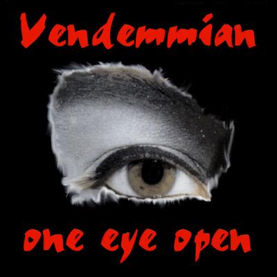 VENDEMMIAN - ONE EYE OPEN (CD)