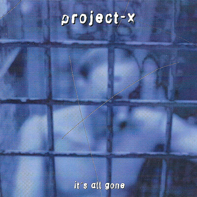 PROJECT-X - It's All Gone (CDM)