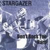 STARGAZER - DON''T ROCK TOO HARD + 4 (CDM)