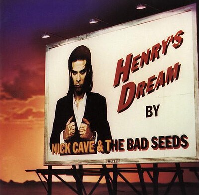 NICK CAVE & THE BAD SEEDS - HENRY''S DREAM (LP)