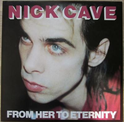 NICK CAVE & THE BAD SEEDS - FROM HER TO ETERNITY (LP)