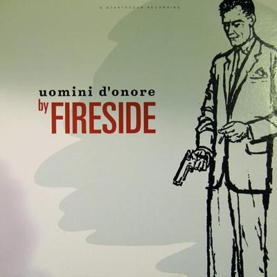 FIRESIDE - UOMINI D''ONORE 2017 REISSUE (LP)