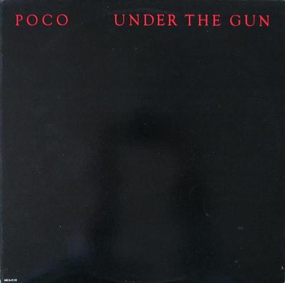 POCO - UNDER THE GUN U.S. pressing (LP)