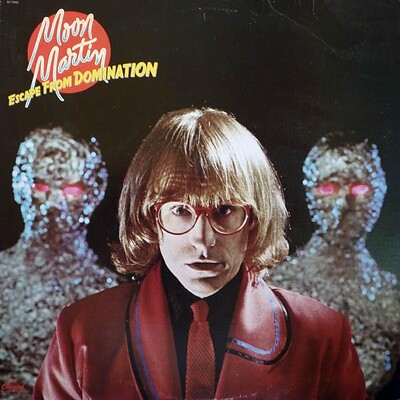 MOON MARTIN - ESCAPE FROM DOMINATION U.S. pressing (LP)